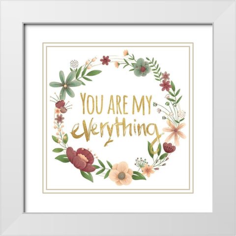 You Are My Everything Gold White Modern Wood Framed Art Print with Double Matting by Josefina