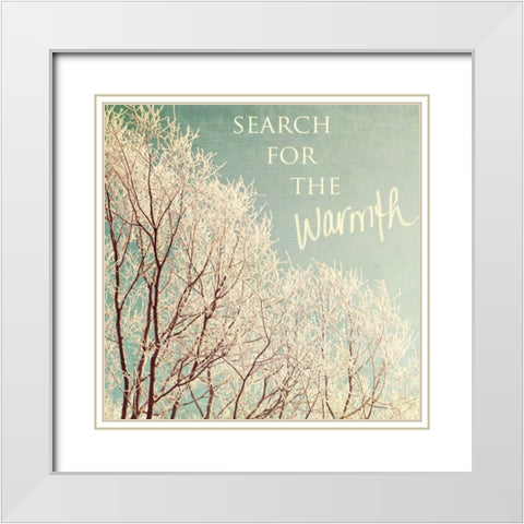 Search For The Warmth White Modern Wood Framed Art Print with Double Matting by Gardner, Sarah