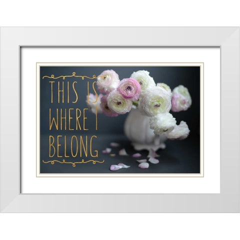 I Belong White Modern Wood Framed Art Print with Double Matting by Gardner, Sarah