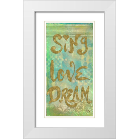 Sing Love Dream White Modern Wood Framed Art Print with Double Matting by Medley, Elizabeth