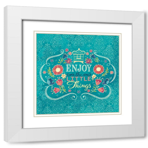 Enjoy the Little Things I White Modern Wood Framed Art Print with Double Matting by Josefina