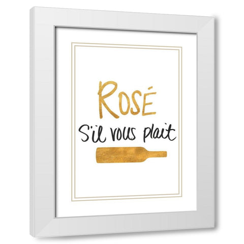 RosÃ© sil vous plait White Modern Wood Framed Art Print with Double Matting by SD Graphics Studio