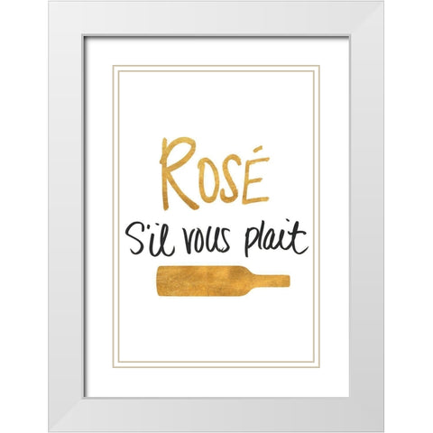 RosÃ© sil vous plait White Modern Wood Framed Art Print with Double Matting by SD Graphics Studio