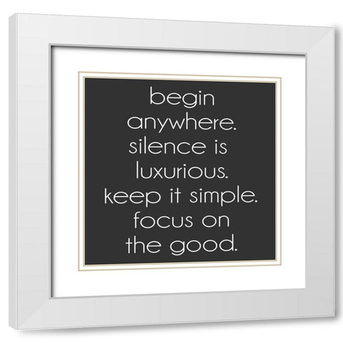 Begin Anywhere White Modern Wood Framed Art Print with Double Matting by SD Graphics Studio
