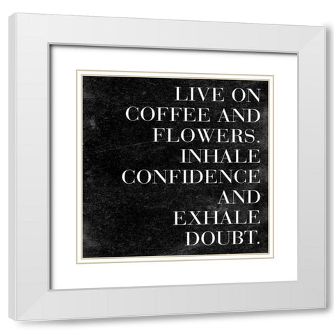 Live On Coffee White Modern Wood Framed Art Print with Double Matting by SD Graphics Studio