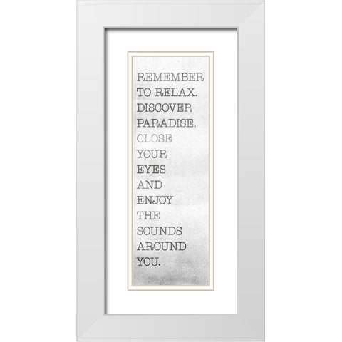Remember To Relax White Modern Wood Framed Art Print with Double Matting by SD Graphics Studio