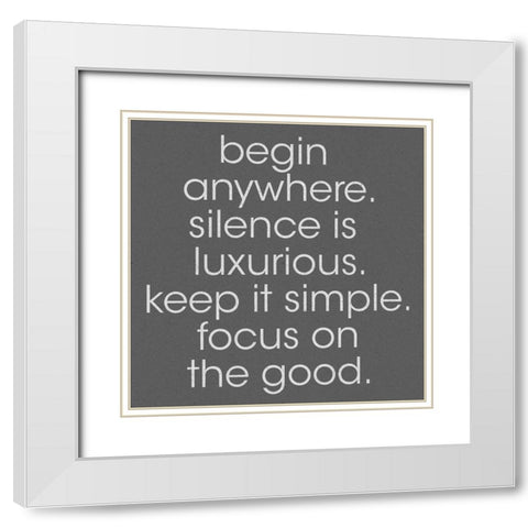 Begin Anywhere White Modern Wood Framed Art Print with Double Matting by SD Graphics Studio