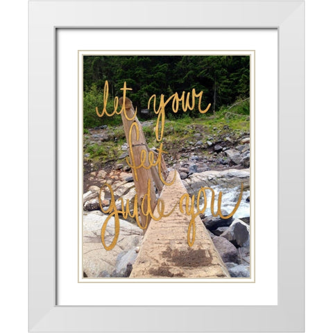 Let Your Feet Guide You White Modern Wood Framed Art Print with Double Matting by Wilson, Kali