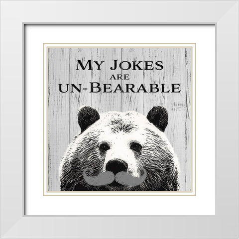 My Jokes Are Un-Bearable White Modern Wood Framed Art Print with Double Matting by SD Graphics Studio