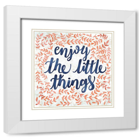 Enjoy the Little Things White Modern Wood Framed Art Print with Double Matting by SD Graphics Studio