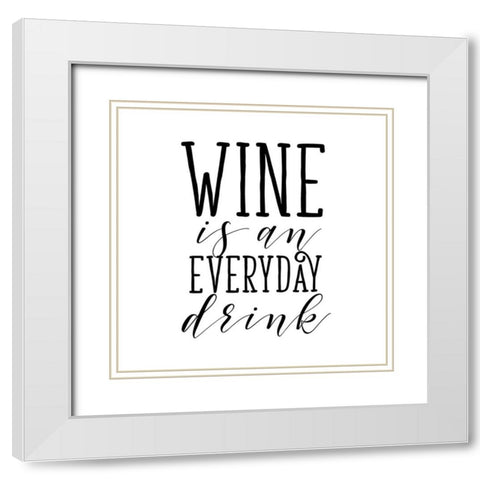 Everyday Drink White Modern Wood Framed Art Print with Double Matting by SD Graphics Studio
