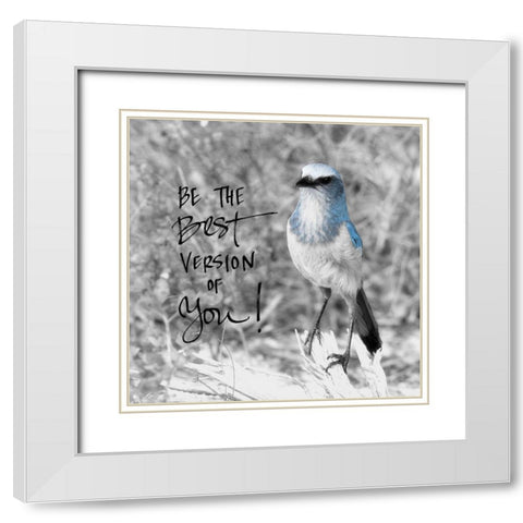 Best Version of You White Modern Wood Framed Art Print with Double Matting by ODell, Debbie