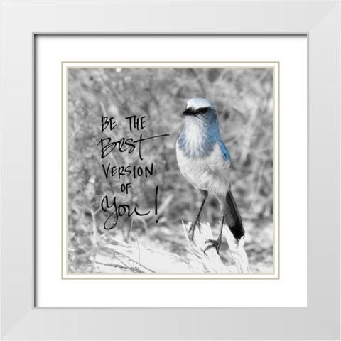 Best Version of You White Modern Wood Framed Art Print with Double Matting by ODell, Debbie
