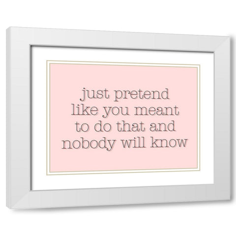 Just Pretend White Modern Wood Framed Art Print with Double Matting by SD Graphics Studio
