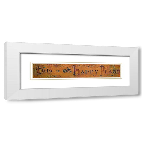 This is our Happy Place White Modern Wood Framed Art Print with Double Matting by Kinnison, Carolyn