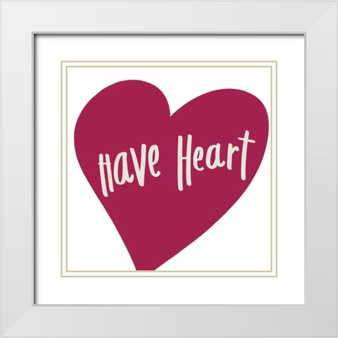 Have Heart White Modern Wood Framed Art Print with Double Matting by SD Graphics Studio