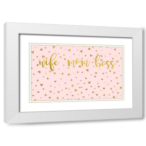 Wife Mom Boss White Modern Wood Framed Art Print with Double Matting by Quach, Anna