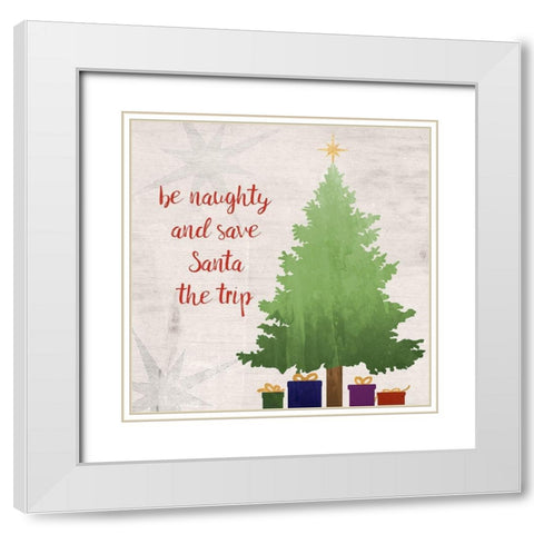 Be Naughty White Modern Wood Framed Art Print with Double Matting by Quach, Anna