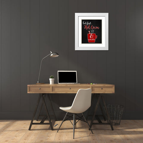 But First Hot Cocoa White Modern Wood Framed Art Print with Double Matting by Quach, Anna