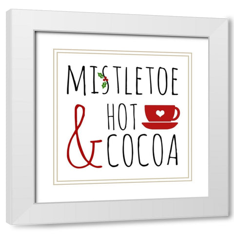 Mistletoe and Hot Cocoa White Modern Wood Framed Art Print with Double Matting by Quach, Anna