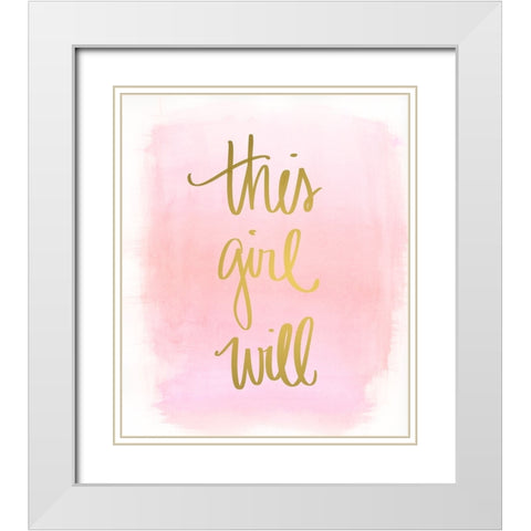 This Girl Will White Modern Wood Framed Art Print with Double Matting by Quach, Anna