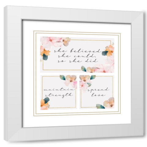 She Believed She Could White Modern Wood Framed Art Print with Double Matting by Loreth, Lanie