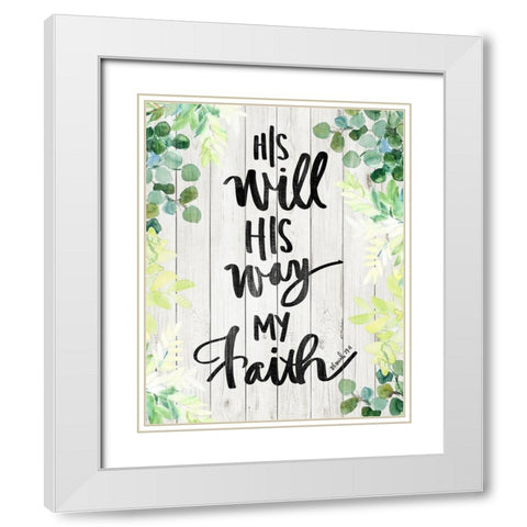 My Faith White Modern Wood Framed Art Print with Double Matting by Loreth, Lanie