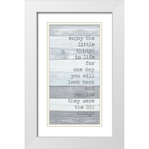 Enjoy the Little Things White Modern Wood Framed Art Print with Double Matting by Quach, Anna