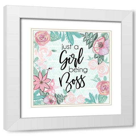 Just A Girl Being Boss White Modern Wood Framed Art Print with Double Matting by Del Sol, Ani