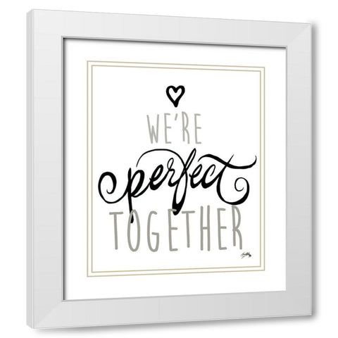 Were Perfect Together White Modern Wood Framed Art Print with Double Matting by Medley, Elizabeth