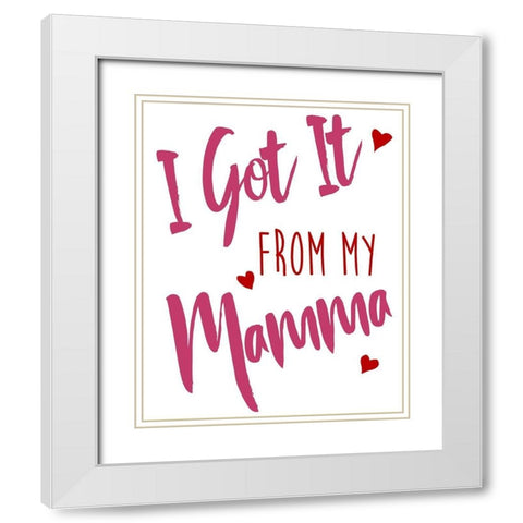 Like Mamma White Modern Wood Framed Art Print with Double Matting by Medley, Elizabeth