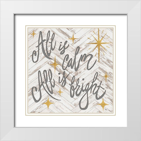 All is Calm All is Bright White Modern Wood Framed Art Print with Double Matting by Medley, Elizabeth