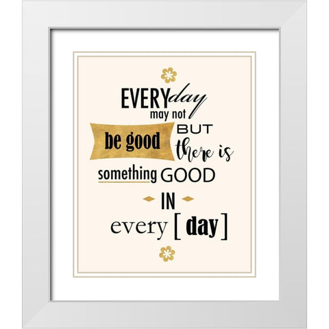 Good in Everyday White Modern Wood Framed Art Print with Double Matting by Quach, Anna