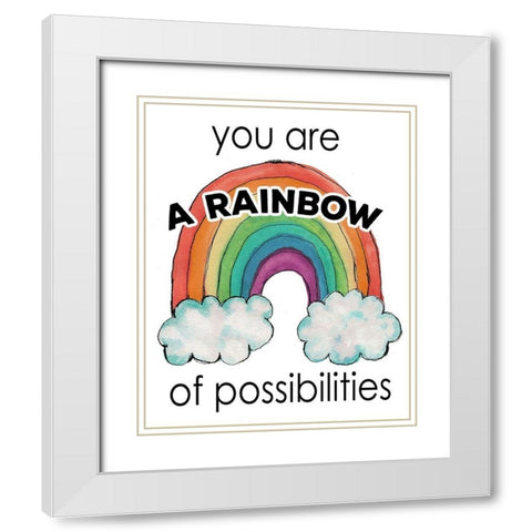 You Are a Rainbow Of Possibilities White Modern Wood Framed Art Print with Double Matting by Medley, Elizabeth