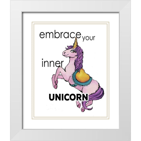 Embrace Your Inner Unicorn White Modern Wood Framed Art Print with Double Matting by Medley, Elizabeth