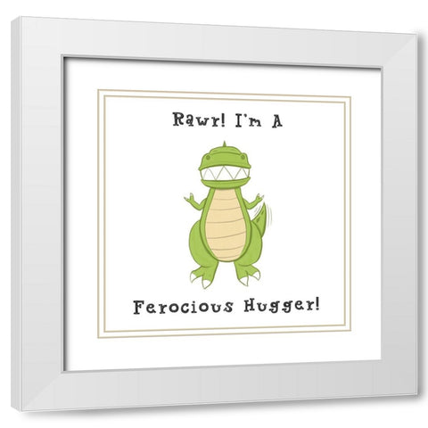 Im a Ferocious Hugger White Modern Wood Framed Art Print with Double Matting by Edwins, Hugo
