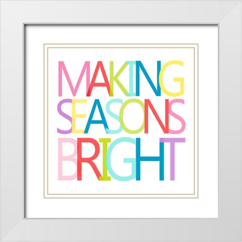 Making Seasons Bright White Modern Wood Framed Art Print with Double Matting by SD Graphics Studio