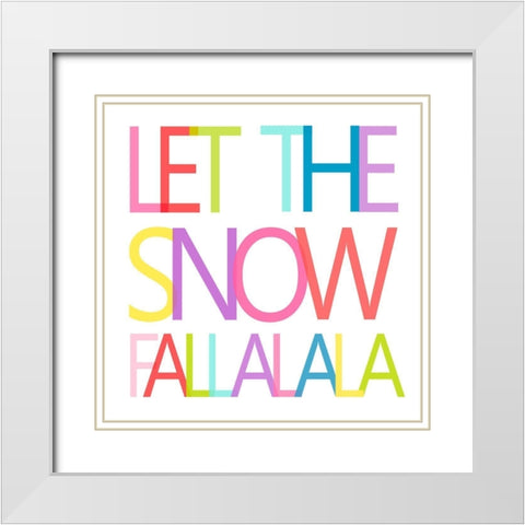 Snow Fall LA LA LA White Modern Wood Framed Art Print with Double Matting by SD Graphics Studio