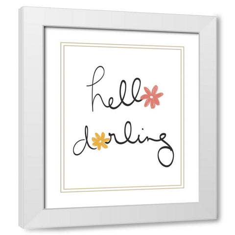 Hello Darling White Modern Wood Framed Art Print with Double Matting by Navas, Emily