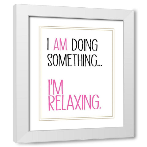 Im Relaxing White Modern Wood Framed Art Print with Double Matting by SD Graphics Studio