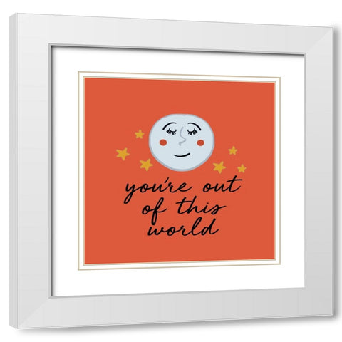 Youre Out Of This World White Modern Wood Framed Art Print with Double Matting by Del Sol, Ani