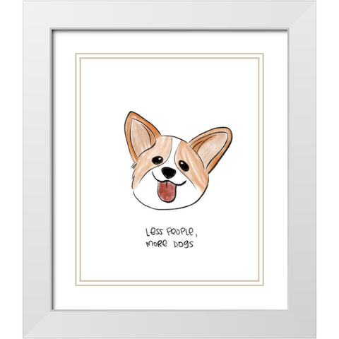 Less People More Dogs White Modern Wood Framed Art Print with Double Matting by Quach, Anna