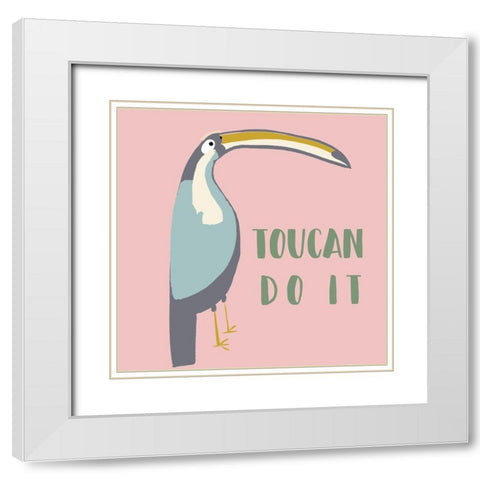 Toucan Can Do It White Modern Wood Framed Art Print with Double Matting by Bryant, Susan