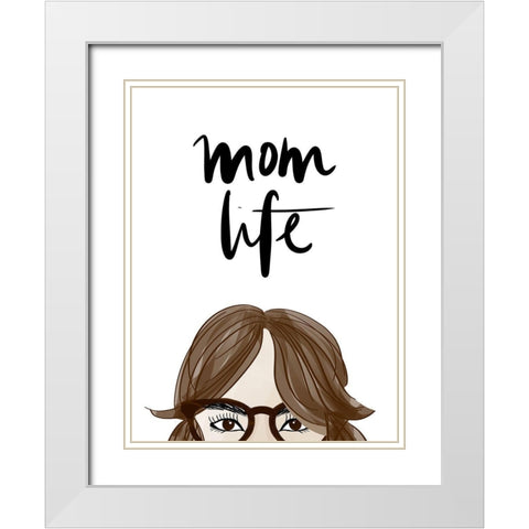 Mom Life (Girl VI) White Modern Wood Framed Art Print with Double Matting by Quach, Anna