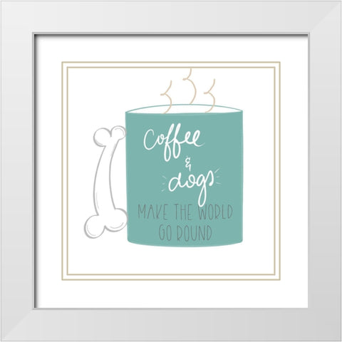 Coffee and Dogs White Modern Wood Framed Art Print with Double Matting by Navas, Emily