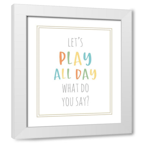 Play All Day White Modern Wood Framed Art Print with Double Matting by Quach, Anna