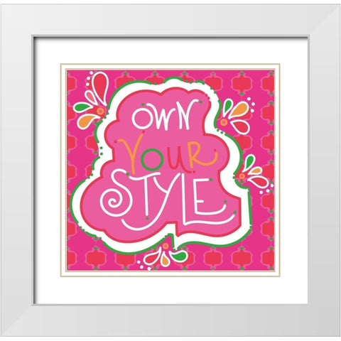 Own Your Style White Modern Wood Framed Art Print with Double Matting by Mosher, Deidre