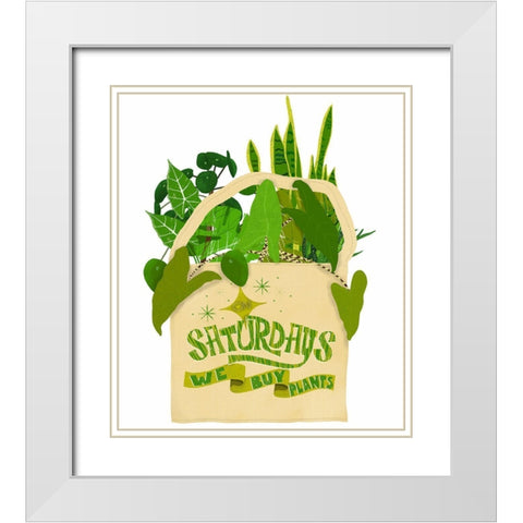 On Saturdays We Buy Plants White Modern Wood Framed Art Print with Double Matting by Bucheli, Jen