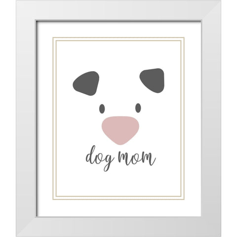Dog Mom White Modern Wood Framed Art Print with Double Matting by Quach, Anna
