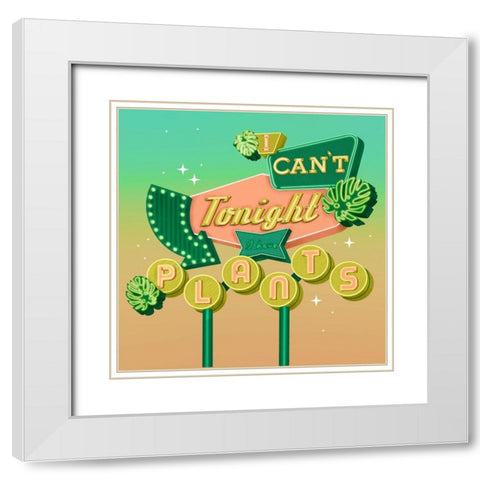 I Cant Tonight White Modern Wood Framed Art Print with Double Matting by Bucheli, Jen